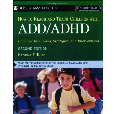 How to Reach and Teach Children with ADD/ADHD
